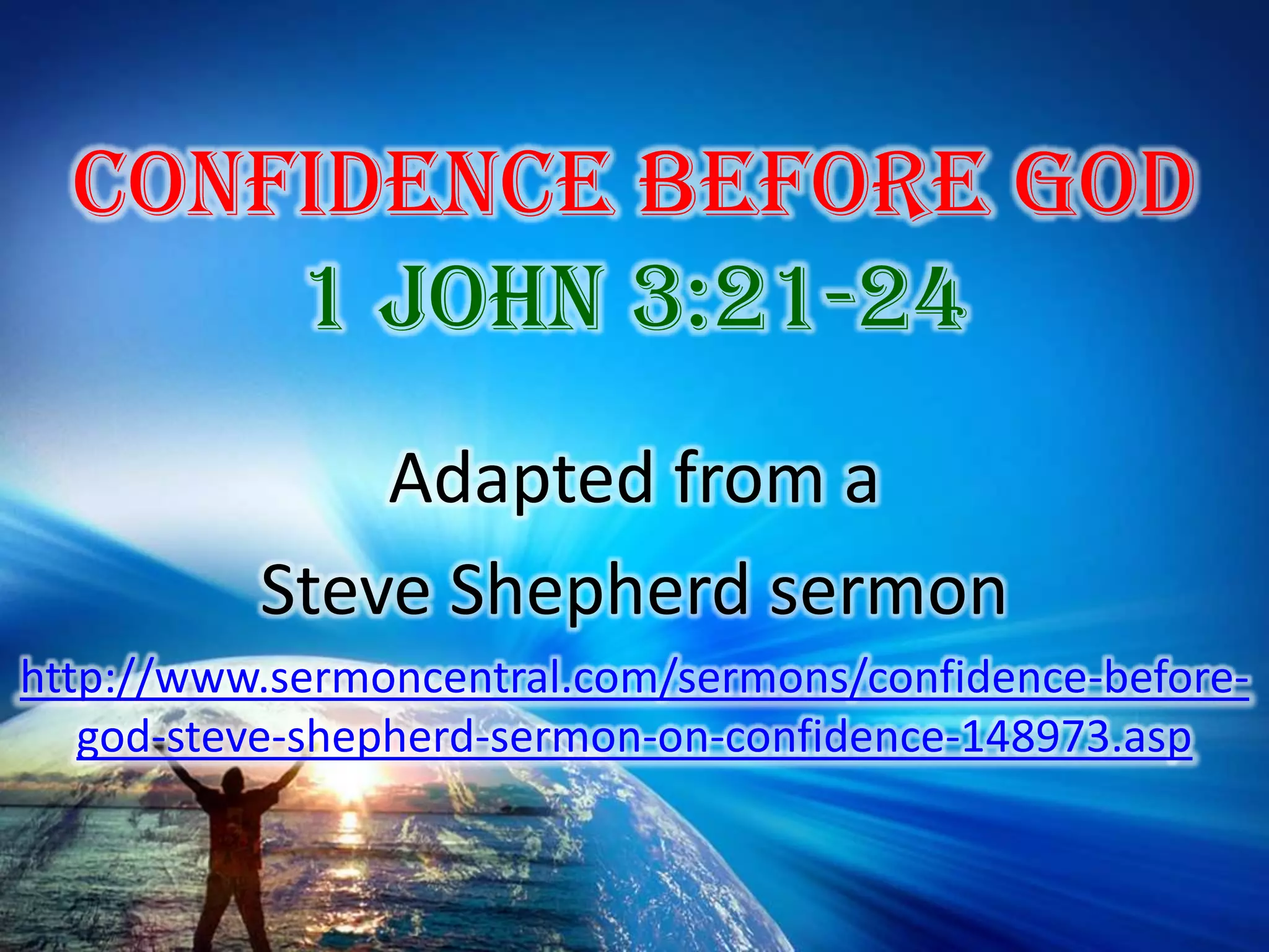 13 Confidence Before God 1 John 3 21 24 PPT 13-confidence-before-god-1-john-3-21-24-ppt