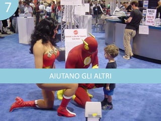 AIUTANO GLI ALTRI 
7 
 