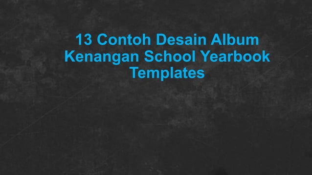 13 contoh desain album kenangan school yearbook templates | PPT