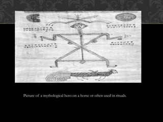Picture of a mythological hero on a horse or often used in rituals.
 