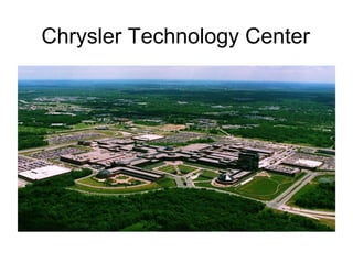 Chrysler Technology Center
 