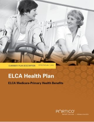 ELCA Medicare-Primary Health Benefits Summary
SUMMARY PLAN DESCRIPTION EFFECTIVE JAN. 1, 2016
 