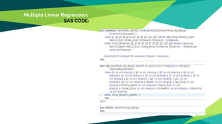 Multiple Linear Regression:
SAS CODE:
 