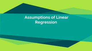 Assumptions of Linear
Regression
 
