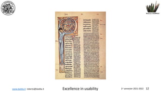 www.dadda.it roberto@dadda.it Excellence in usability 1st semester 2021-2022 12
 