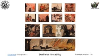 www.dadda.it roberto@dadda.it Excellence in usability 1st semester 2021-2022 47
 