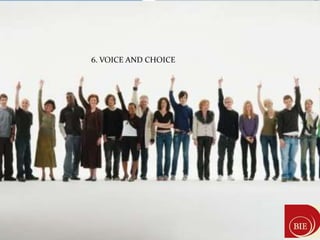 6. VOICE AND CHOICE
 