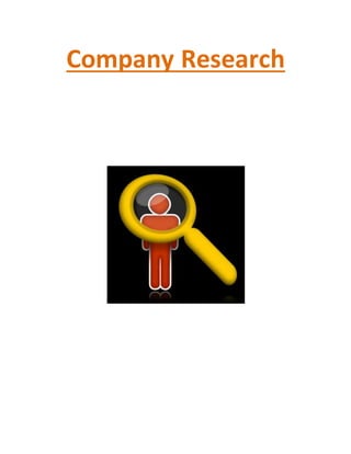 Company Research
 