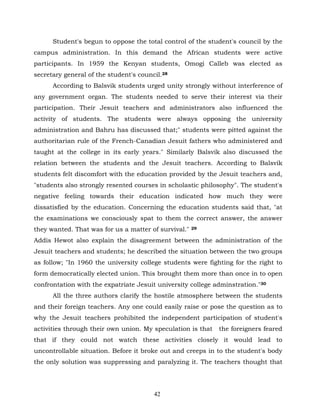 Student's begun to oppose the total control of the student's council by the
campus administration. In this demand the Afri...