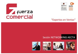 “ Expertos en Ventas“ Sesión NETWORKING AECTA 