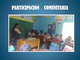 PARTICIPACION COMUNITARIA
 