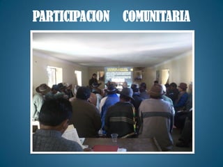PARTICIPACION COMUNITARIA
 