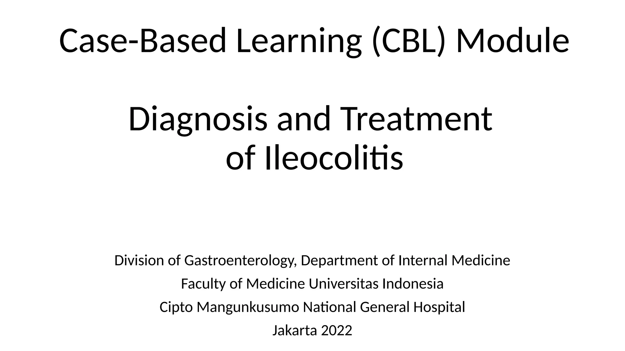 Cbl Module CBL Diagnosis and Treatment Ileocolitis S | PPTX