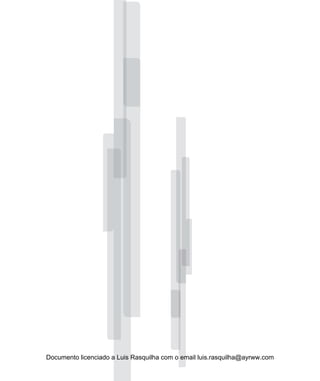 Documento licenciado a Luis Rasquilha com o email luis.rasquilha@ayrww.com
 