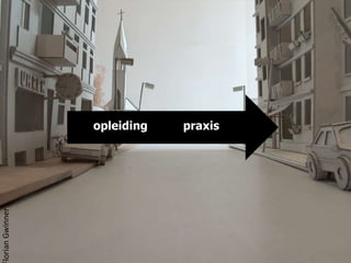 lorian Gwinner

opleiding

praxis

 