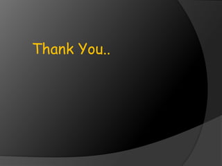 Thank You..
 