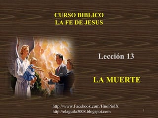 13 La Muerte Estudio De La Biblia La Fe De Jesus