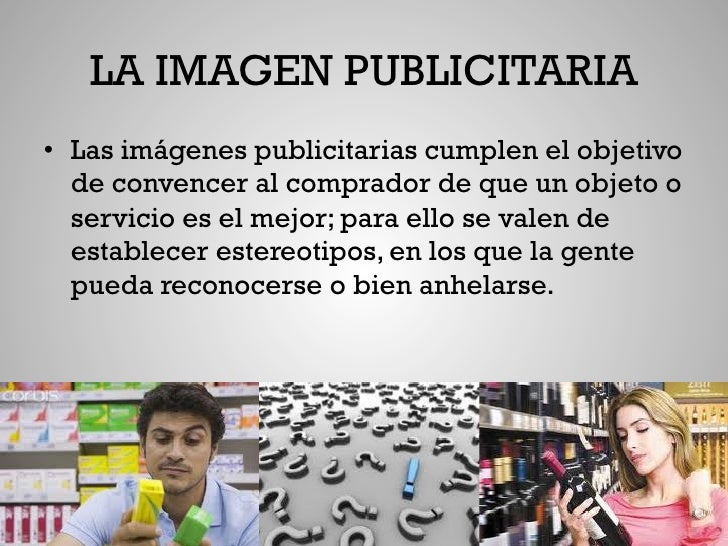 La Imagen Publicitaria Tiene Como Fin