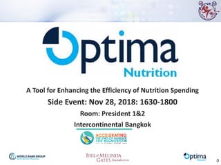 A Tool for Enhancing the Efficiency of Nutrition Spending
Side Event: Nov 28, 2018: 1630-1800
Room: President 1&2
Intercontinental Bangkok
0
 