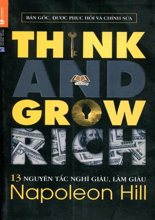 13 nguyên tắc nghĩ giàu làm giàu | Napoleon Hill
1 | h t t p : / / w w w . t a i s a c h h a y . c o m
 