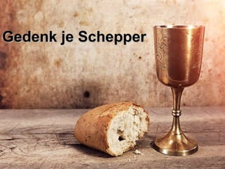 Gedenk je SchepperGedenk je Schepper
 