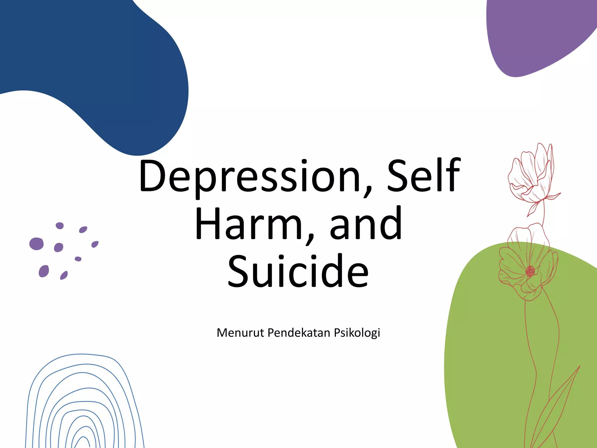 Selfharm, Suicide, and depression | PPTX