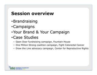 Campaigns as an
Experience of Your Brand
#13NTCcamp




Janna Chan
Andrea Roy
Michael Sola
Farra Trompeter
 