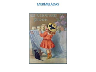 MERMELADAS
 