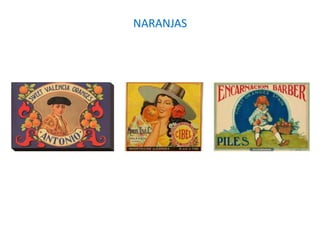 NARANJAS
 