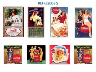 REFRESCOS 5
 