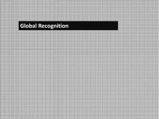 Global Recognition
 