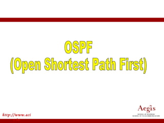 http://www.acit.in OSPF (Open Shortest Path First) 