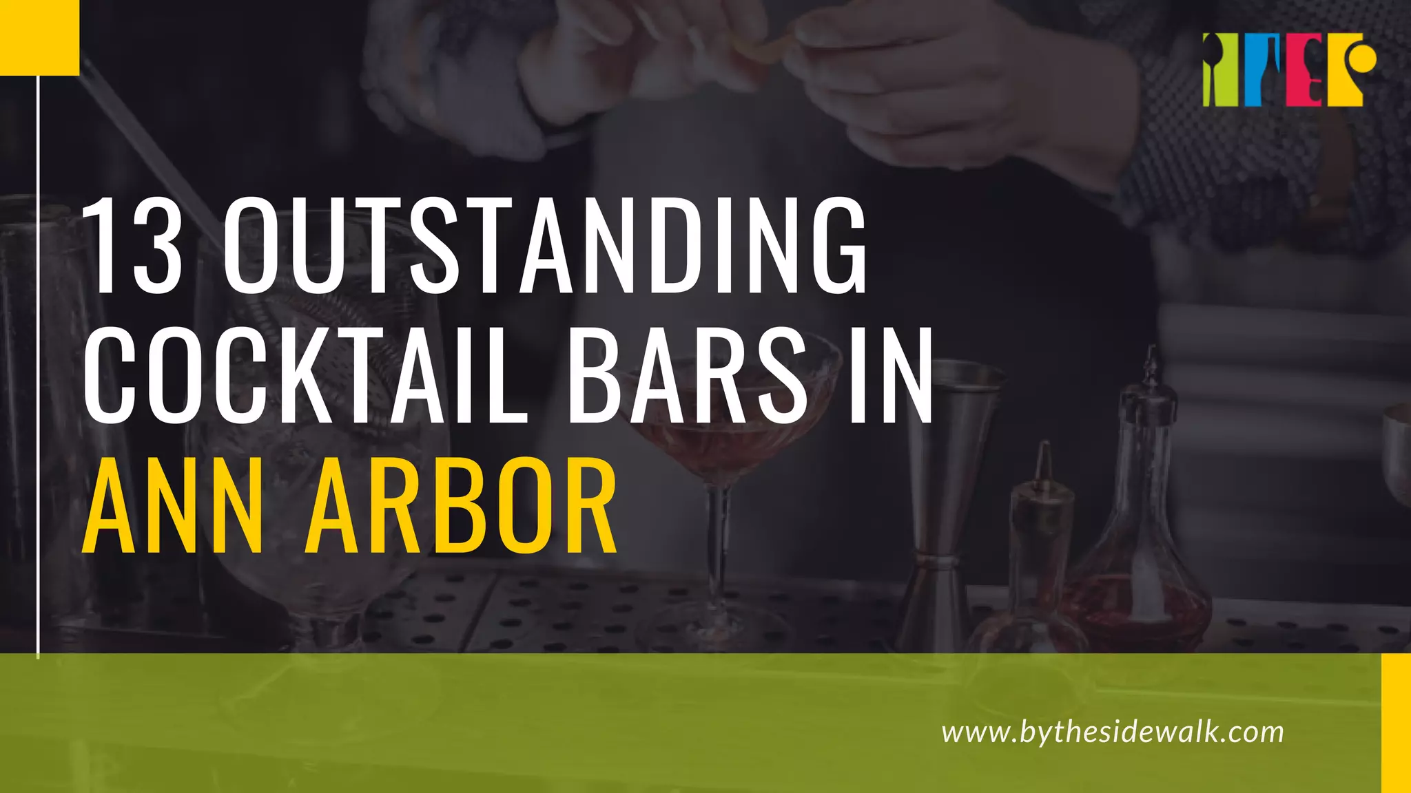 13 Outstanding Cocktail Bars in Ann Arbor PPT