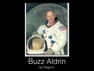 Buzz Aldrin
   by Paige H.
 