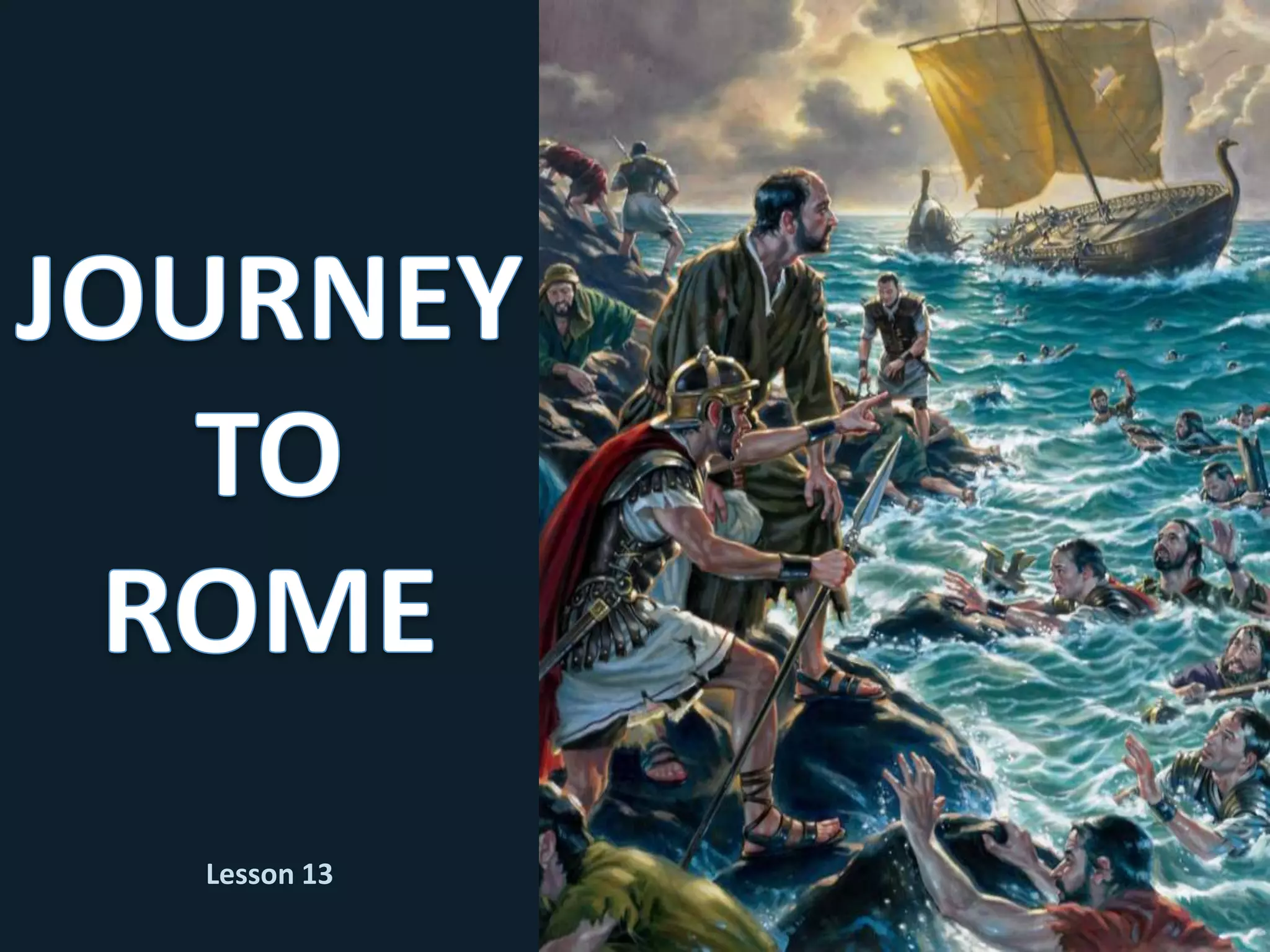 13 paul journey to rome | PPTX