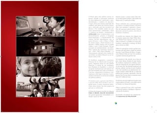 76
O Brasil adota uma política externa so-
berana: defende os princípios históricos
de nossa diplomacia, respeitando a auto-
determinação e a política de não-inter-
venção; prima pela solução negociada dos
conflitos, pela defesa dos Direitos Huma-
nos e, sobretudo, pela luta incansável em
direção à Paz mundial; amplia sua pre-
sença internacional, combatendo a fome
e a pobreza no mundo e promovendo a
solidariedade entre os países pobres e em
desenvolvimento; prioriza a integração
latino-americana e o fortalecimento das
relações Sul-Sul, especialmente com os
países africanos e com a China e a Índia.
Ao mesmo tempo, o Brasil mantem as tra-
dicionais e sólidas relações com os Estados
Unidos e com a União Europeia. Fiel aos
princípios do multilateralismo, tem defen-
dido a reforma das instituições internacio-
nais – ONU, FMI e Banco Mundial – e o
relacionamento soberano com os países de-
senvolvidos no âmbito bilateral ou em ins-
tâncias como o G20.
Os brasileiros recuperaram a autoestima.
Deixaram de ver o Brasil como um país pe-
queno, impotente diante de seus desafios
históricos. A eleição de um metalúrgico
para Presidente da República e o êxito de
sua gestão mostraram que estão abertas am-
plas oportunidades para todos os brasileiros.
Com isso, a democracia se fortaleceu. A de-
sesperança cedeu lugar à esperança. A parti-
cipação social deixou as marcas da sociedade
nas políticas públicas.
O contraste entre o governo Lula-Dilma e
o governo FHC-Serra fortalece, neste se-
gundo turno, o caráter claramente plebis-
citário desta eleição. São dois projetos de
país que se confrontam.
As forças do progresso reunidas na coligação
PARA O BRASIL SEGUIR MUDANDO
não querem apenas dar continuidade ao re-
alizado a partir de 2003.
Querem avançar e avançar muito. Esses avan-
ços só serão possíveis porque o País mudou nos
últimos anos. E mudou para melhor.
Nossas realizações são a principal garantia
que damos à sociedade brasileira. Permitem
olhar com otimismo e esperança o futuro.
Mas não queremos apenas pensar o futuro.
Queremos construí-lo, juntos, com todos os
brasileiros e brasileiras.
Os partidos que integram esta coligação não
se reuniram apenas para eleger Dilma Rous-
seff e Michel Temer. Querem, com eles e com
todos os homens e as mulheres de nosso país,
continuar e aprofundar a mudança do Brasil,
que se iniciou em 2003.
Dilma teve participação central na grande trans-
formação pela qual passou o Brasil nos últimos
oito anos. Como Ministra de Minas e Energia e
como Ministra-Chefe da Casa Civil coordenou
as grandes iniciativas do governo Lula.
Sua trajetória de vida coincide com as lutas do
povo nestas últimas décadas de nossa história.
Ela combateu corajosamente a ditadura e parti-
cipou da construção de uma vigorosa democra-
cia em nosso País. Sua formação intelectual, sua
presença militante nas lutas do povo brasileiro
e sua vasta experiência nas administrações mu-
nicipal, estadual e federal dão-lhe as credenciais
políticas para continuar e aprofundar a obra do
governo Lula. Por isso, obteve no primeiro turno
mais de 47 milhões de votos.
Seu governo terá uma ampla base de apoio entre
os governadores de Estado e uma sólida maioria
no Senado e na Câmara de Deputados.
Dilma é a garantia de unir o País, respeitando
as diferenças políticas, ideológicas, religiosas e
culturais dos brasileiros.
Seu passado e seu presente são a garantia dos
13 compromissos de Dilma Rousseff.
 