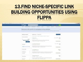 13.FIND NICHE-SPECIFIC LINK
BUILDING OPPORTUNITIES USING
FLIPPA
 