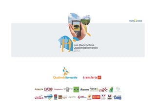 Accueil des Rencontres Qualiméditerranée