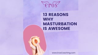 13 Reasons Why Masturbation is Awesome