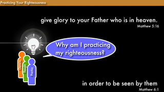 Practicing Your Righteousness | PDF
