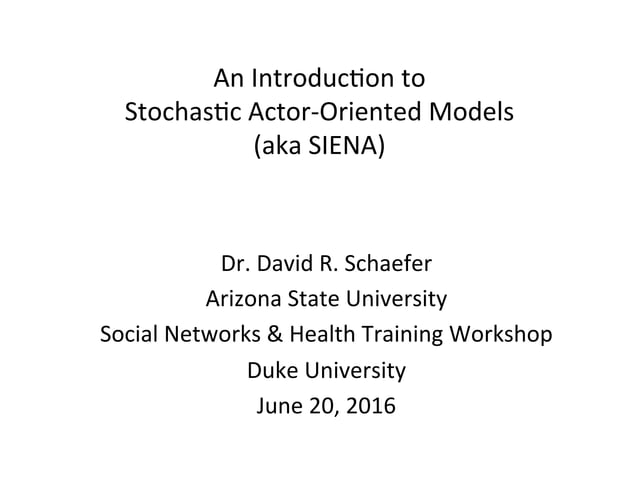 13 An Introduction to Stochastic Actor-Oriented Models (aka SIENA) | PPT