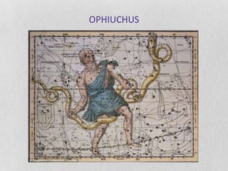 OPHIUCHUS
 