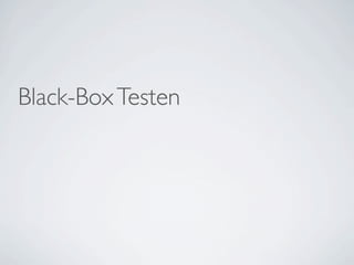 Black-Box Testen
 
