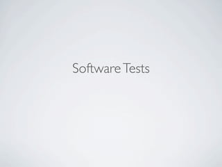 Software Tests
 