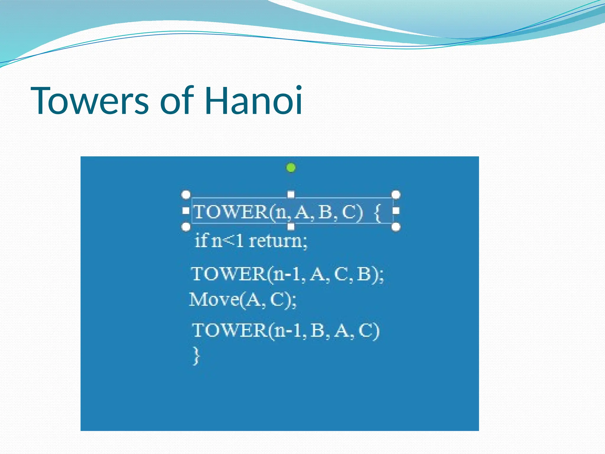 Towers of Hanoi
 
