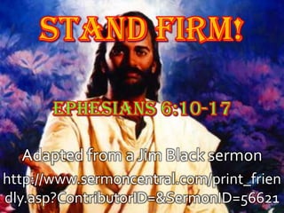 Adapted from a Jim Black sermon
http://www.sermoncentral.com/print_frien
dly.asp?ContributorID=&SermonID=56621
 