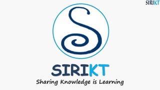SIRIKT
Sharing Knowledge is Learning
 