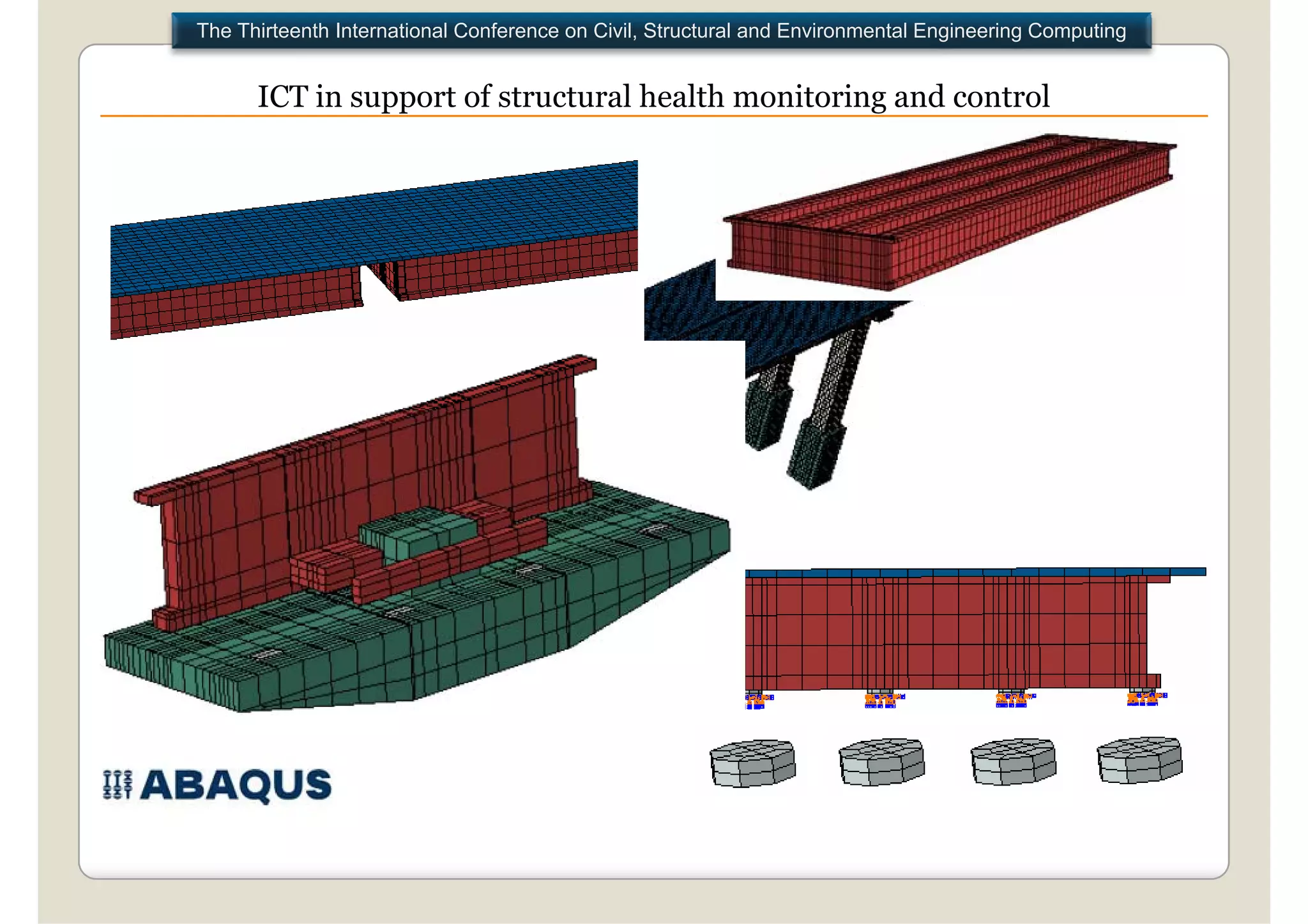 The Thirteenth International Conference on Civil, Structural and Environmental Engineering Computing


      ICT in support of structural health monitoring and control




                                                                   .
 