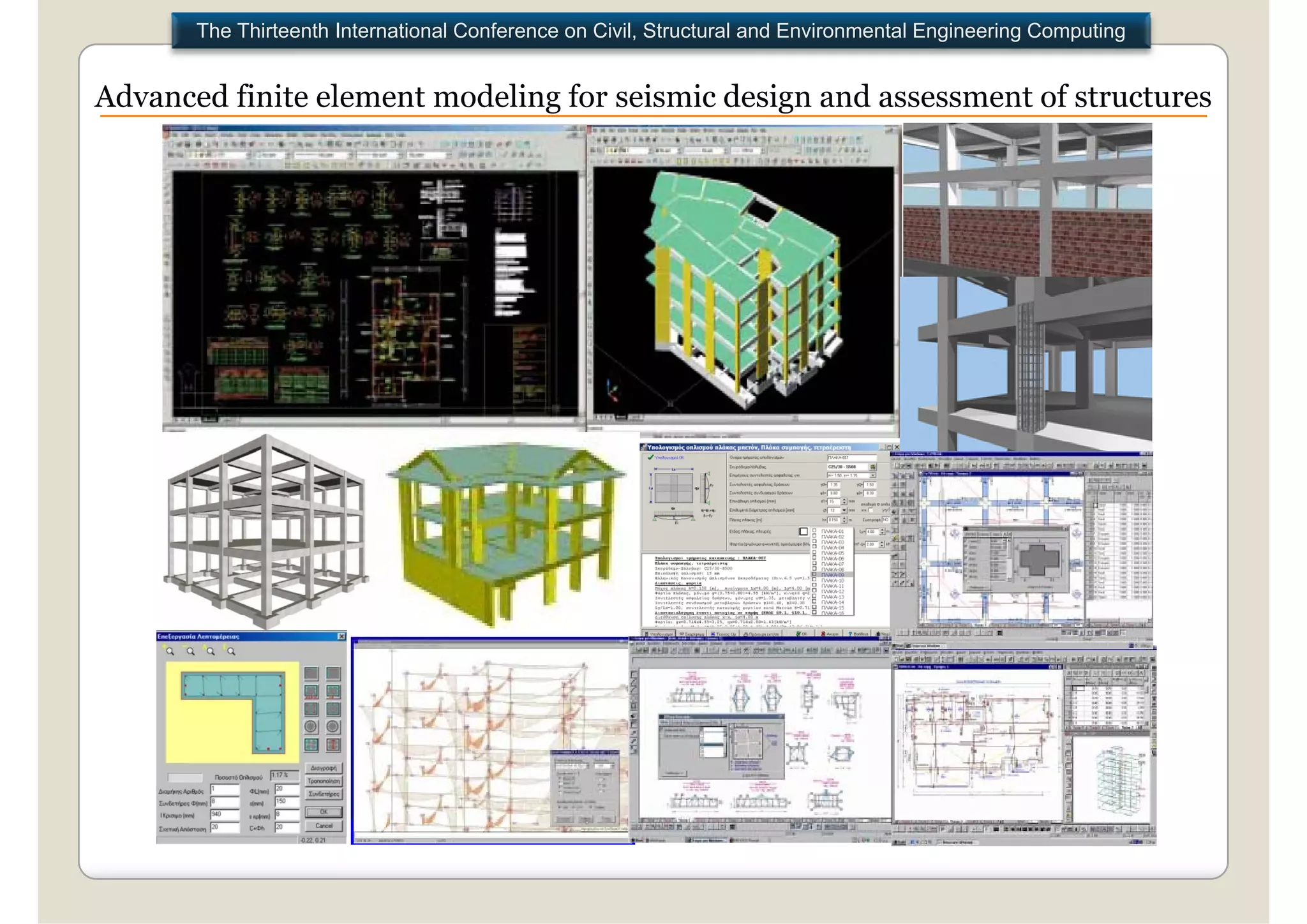 The Thirteenth International Conference on Civil, Structural and Environmental Engineering Computing


Advanced finite element modeling for seismic design and assessment of structures
 
