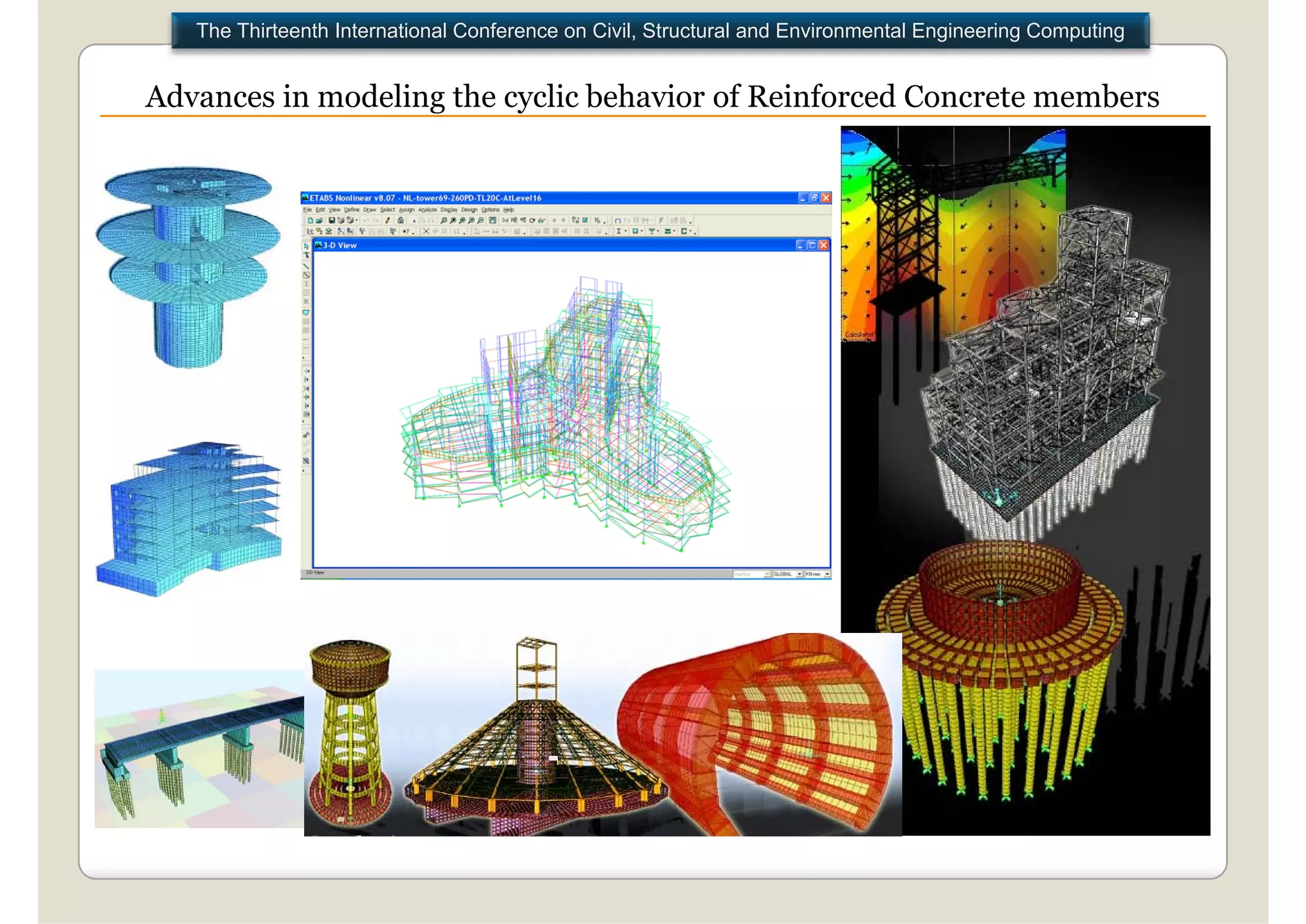 The Thirteenth International Conference on Civil, Structural and Environmental Engineering Computing


Advances in modeling the cyclic behavior of Reinforced Concrete members
 